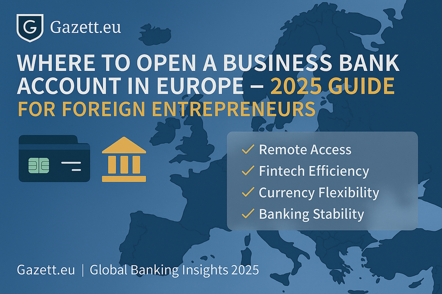 Best Countries to Open a Business Bank Account in Europe 2025